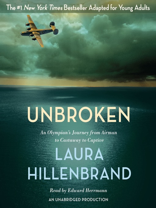 Détails du titre pour Unbroken (The Young Adult Adaptation) par Laura Hillenbrand - Disponible